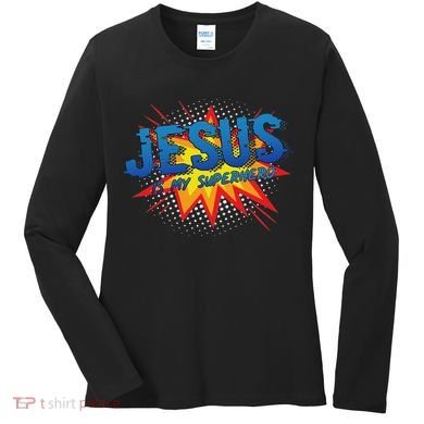 Jesus Is My Superhero Cute Powerful Christian Gift Comic Women's Long Sleeve Shirt