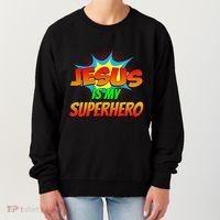 Jesus Is My Superhero Comic Book Christian Religious Easter Women's Sweatshirt thumb 0