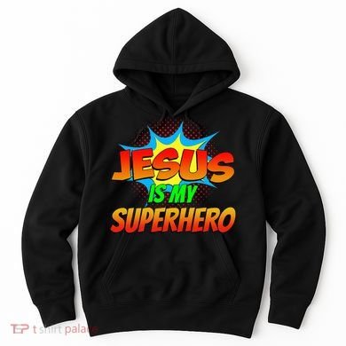 Jesus Is My Superhero Comic Book Christian Religious Easter Hoodie