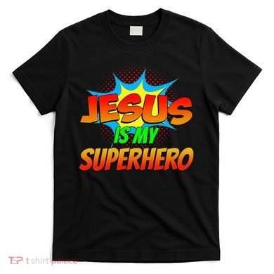 Jesus Is My Superhero Comic Book Christian Religious Easter T-Shirt