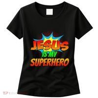 Jesus Is My Superhero Comic Book Christian Religious Easter Women's T-Shirt thumb 0