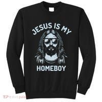 Jesus Is My Homeboy Funny Christian Sweatshirt thumb 0