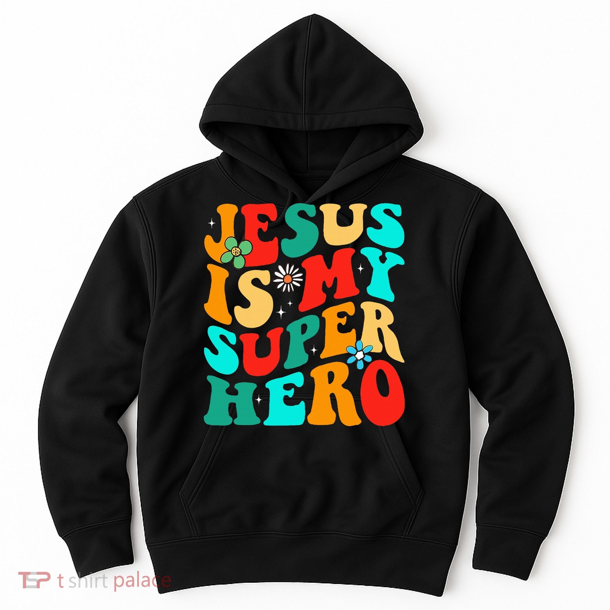 Jesus Is My Superhero Christian Religious Hoodie