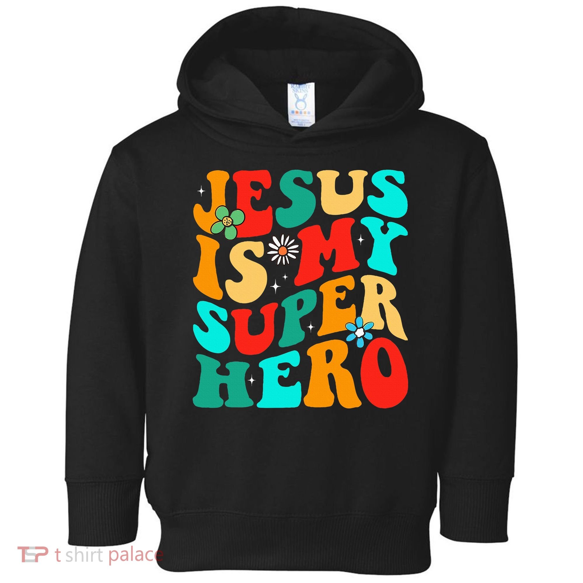 Jesus Is My Superhero Christian Religious Toddler Hoodie