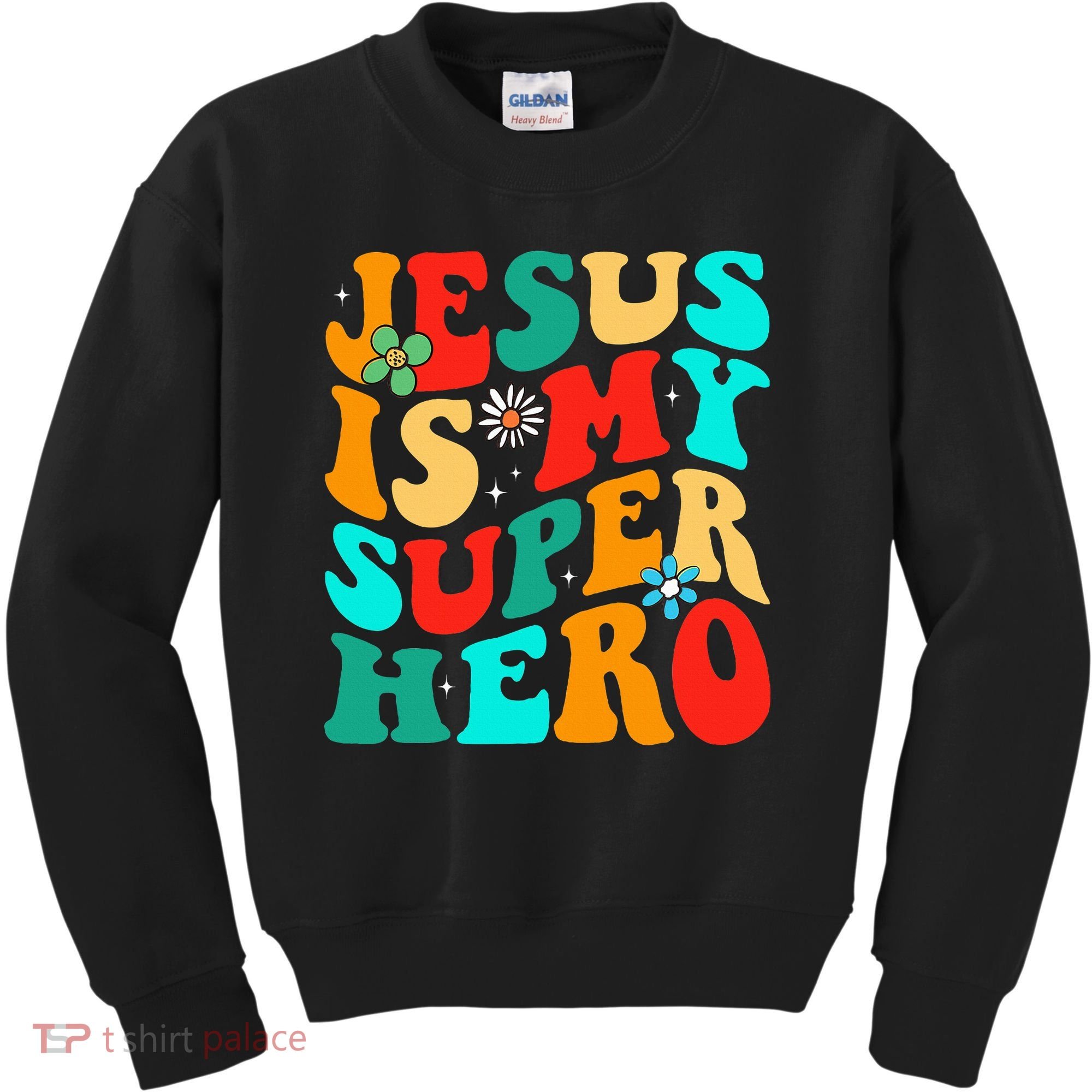 Jesus Is My Superhero Christian Religious Kids Sweatshirt