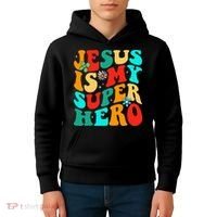Jesus Is My Superhero Christian Religious Kids Hoodie thumb 4