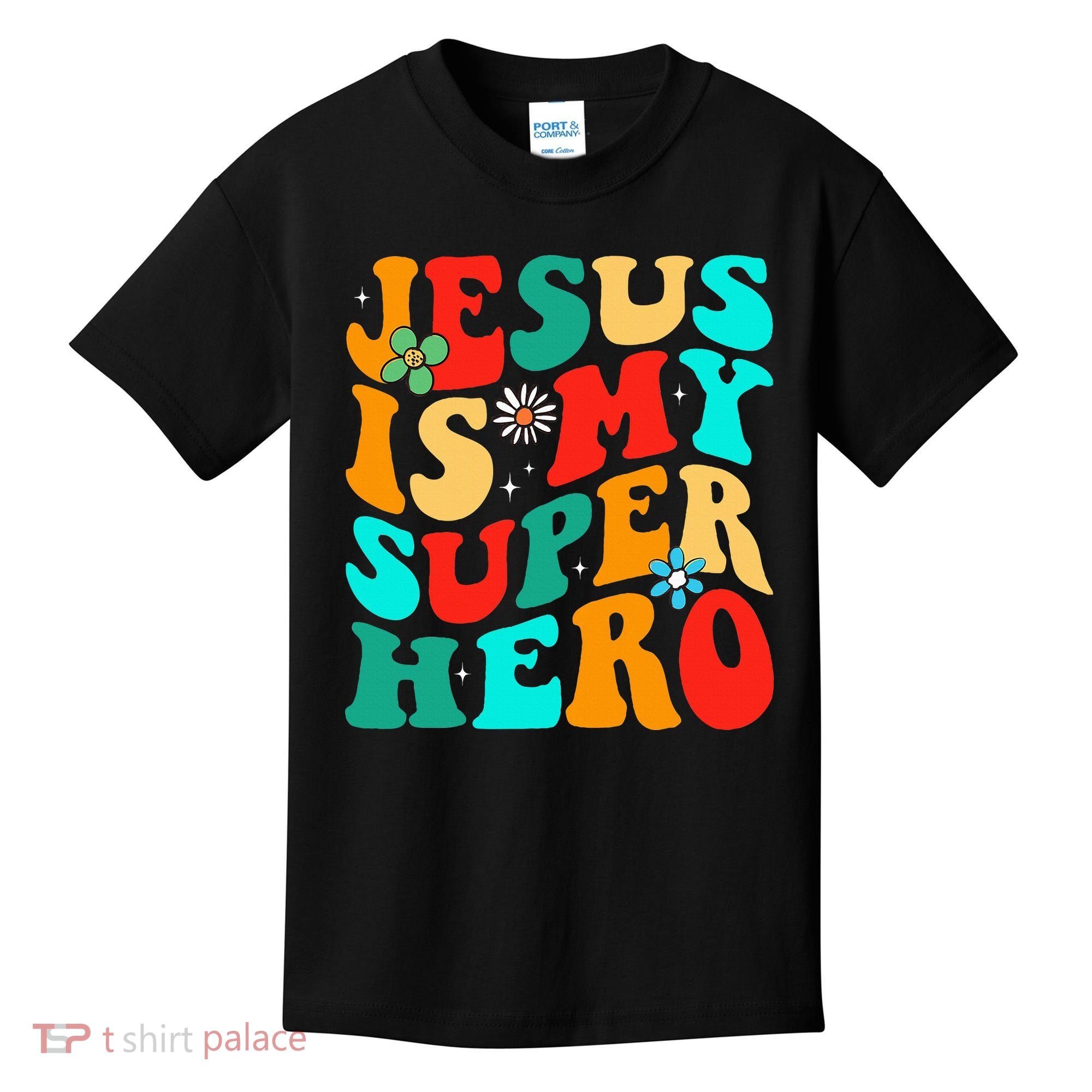 Jesus Is My Superhero Christian Religious Kids T-Shirt