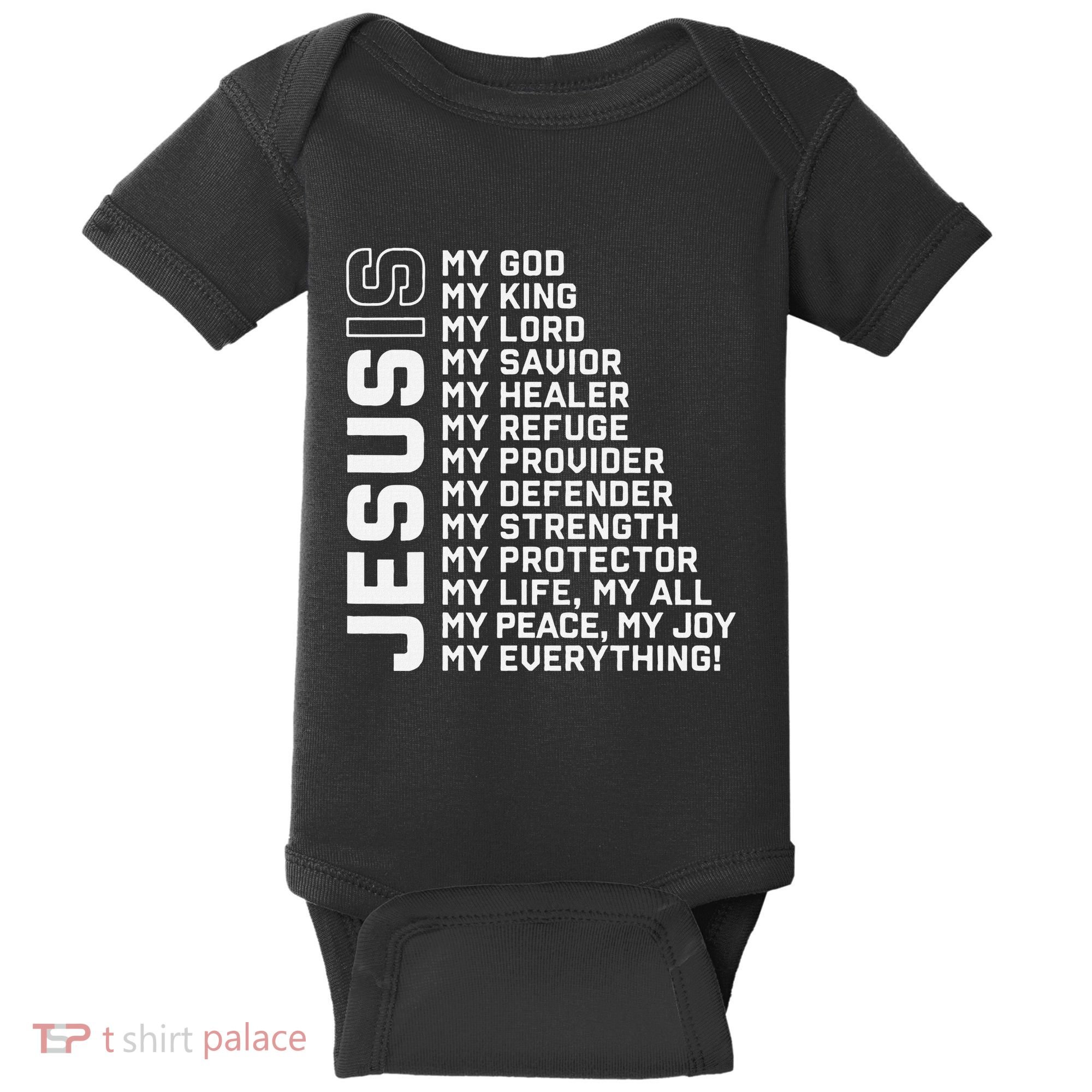 Jesus Is My God My King My Lord My Savior Christian Baby Bodysuit