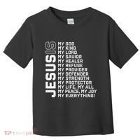 Jesus Is My God My King My Lord My Savior Christian Toddler T-Shirt thumb 0