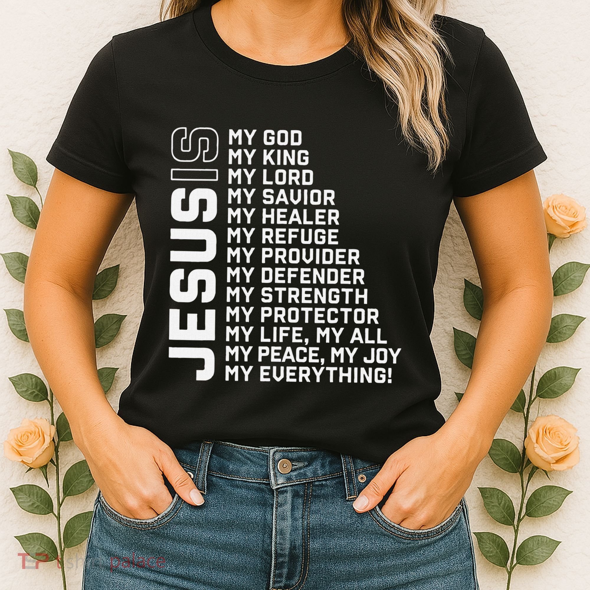 Jesus Is My God My King My Lord My Savior Christian Women's T-Shirt