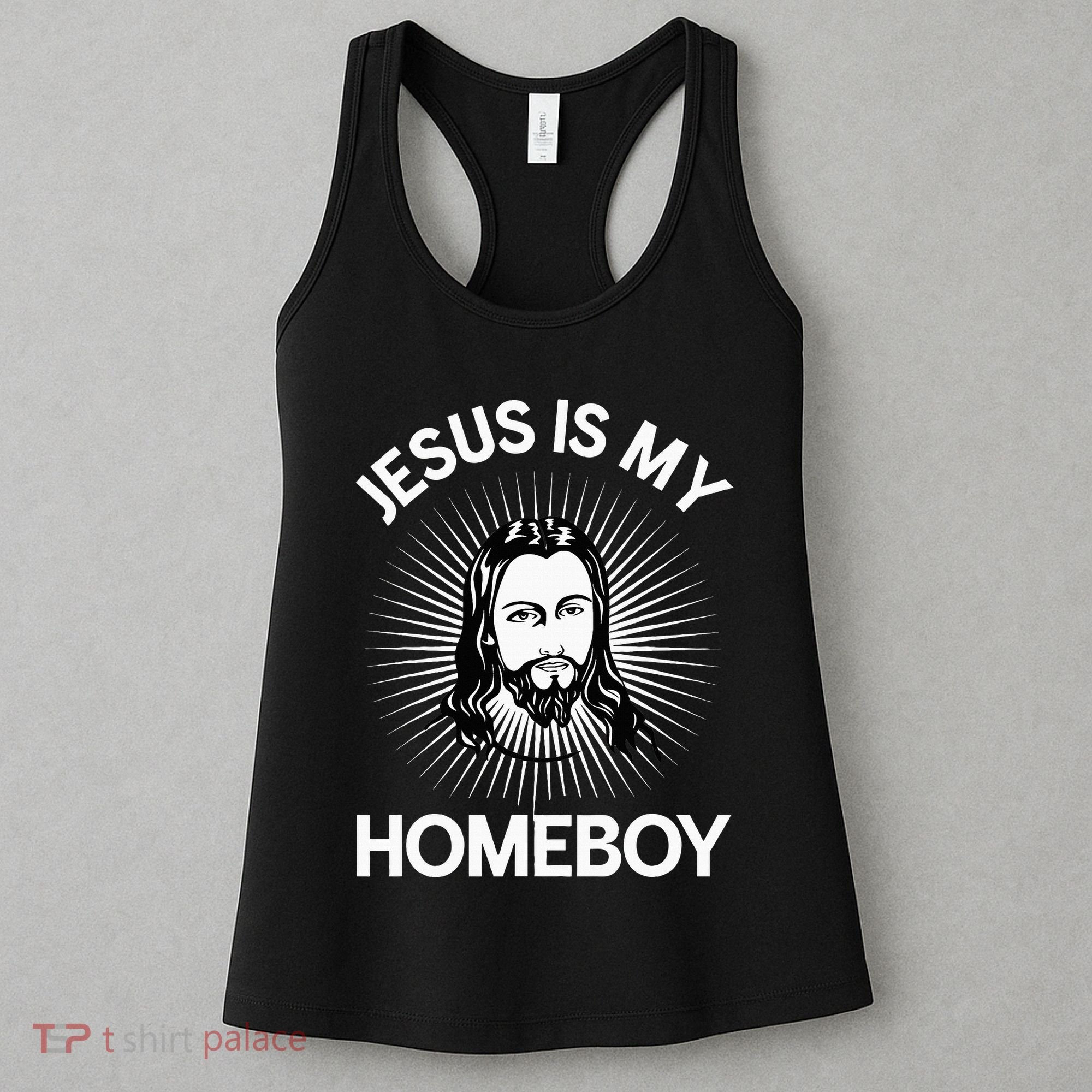 Jesus Is My Homeboy Funny Christian Bible Women's Tank Top