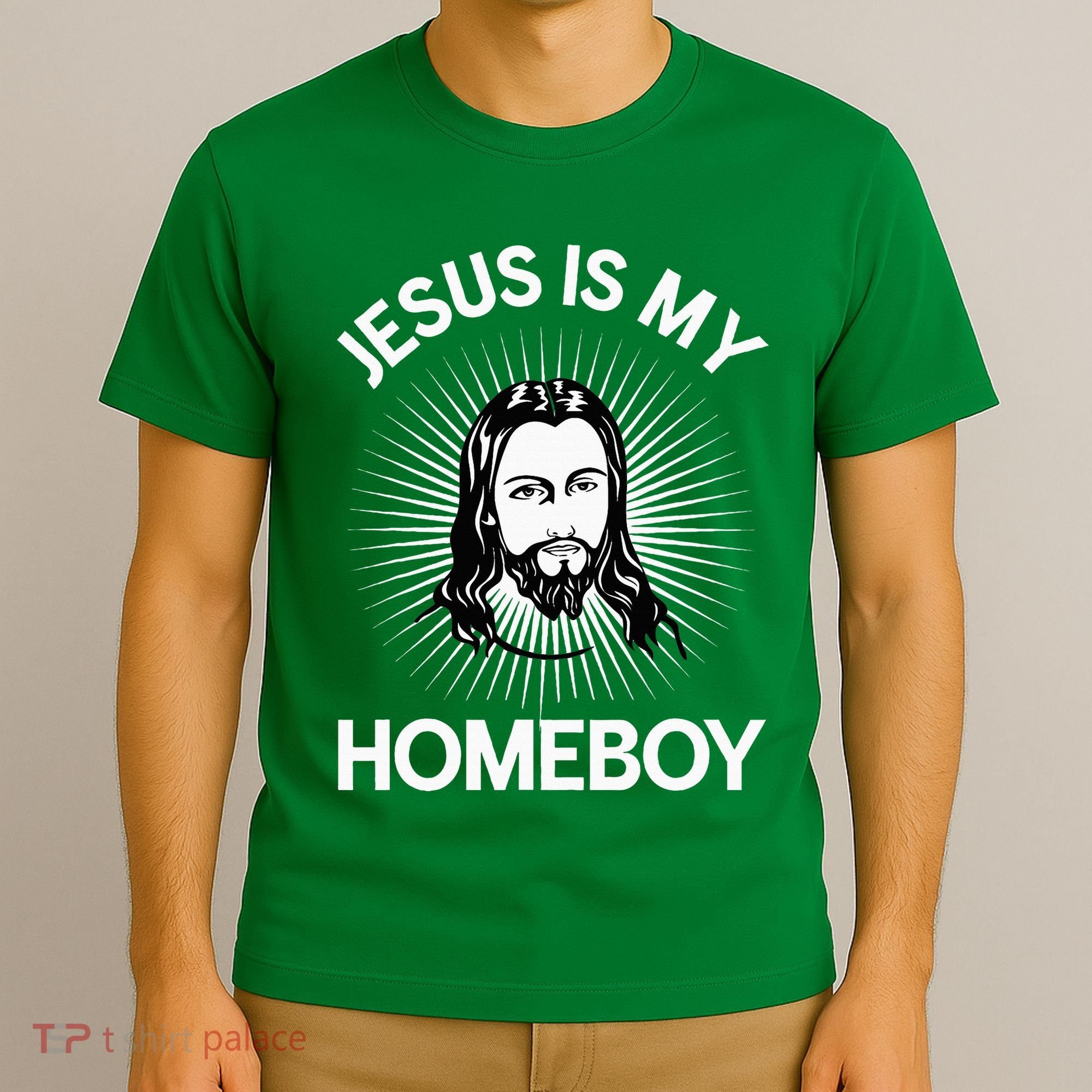 Jesus Is My Homeboy Funny Christian Bible T-Shirt