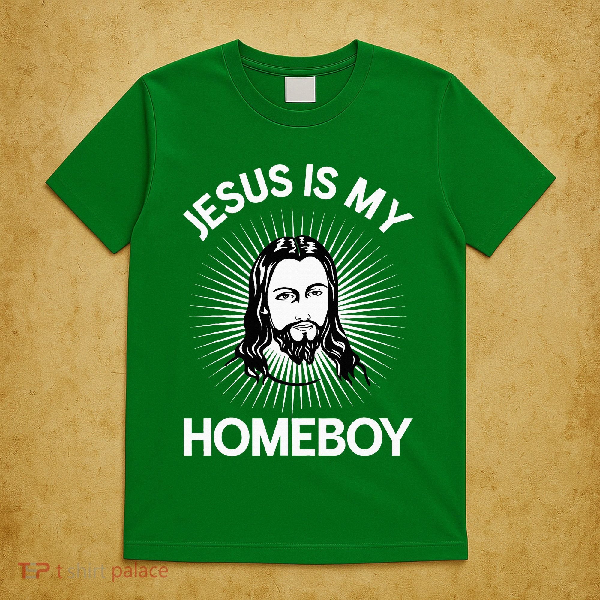 Jesus Is My Homeboy Funny Christian Bible T-Shirt