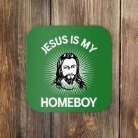 Jesus Is My Homeboy Funny Christian Bible Coaster thumb 0