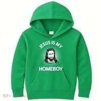 Jesus Is My Homeboy Funny Christian Bible Kids Hoodie thumb 0