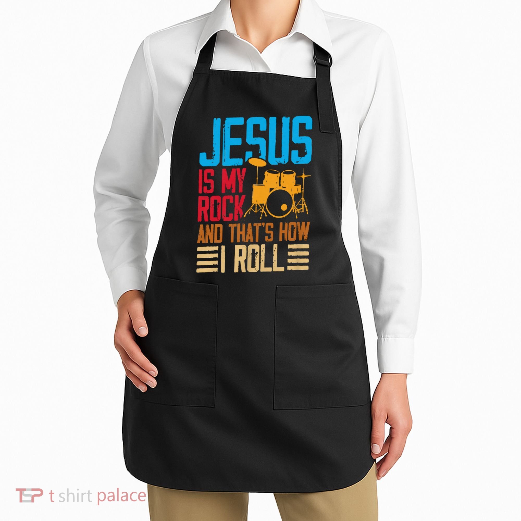Jesus Is My Rock And That Is How I Roll Christian Apron