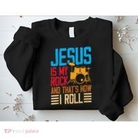 Jesus Is My Rock And That Is How I Roll Christian Sweatshirt thumb 2