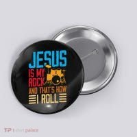 Jesus Is My Rock And That Is How I Roll Christian Button thumb 0
