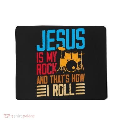 Jesus Is My Rock And That Is How I Roll Christian Mousepad