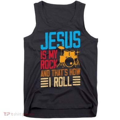 Jesus Is My Rock And That Is How I Roll Christian Tank Top
