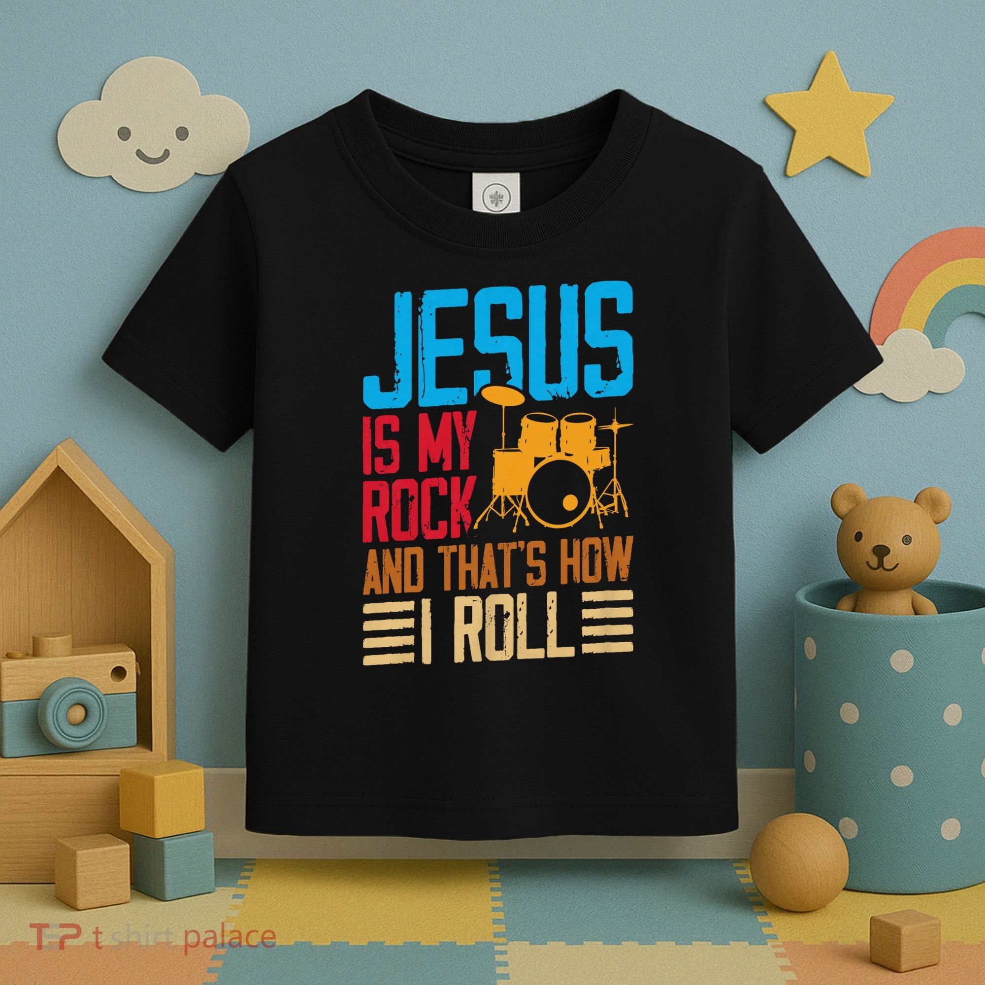 Jesus Is My Rock And That Is How I Roll Christian Toddler T-Shirt