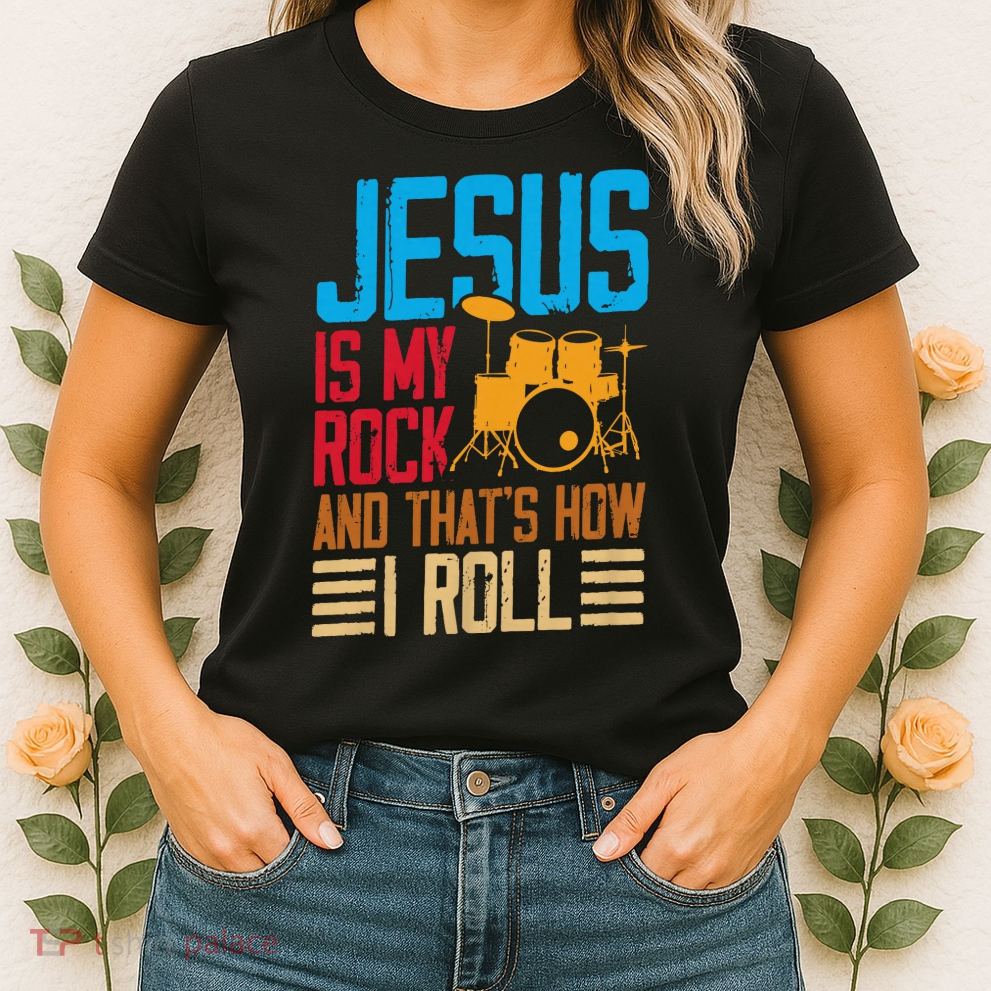 Jesus Is My Rock And That Is How I Roll Christian Women's T-Shirt