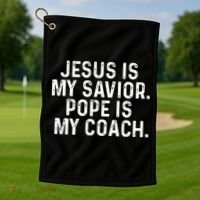Jesus Is My Savior Pope Is My Coach Religious Golf Towel thumb 1