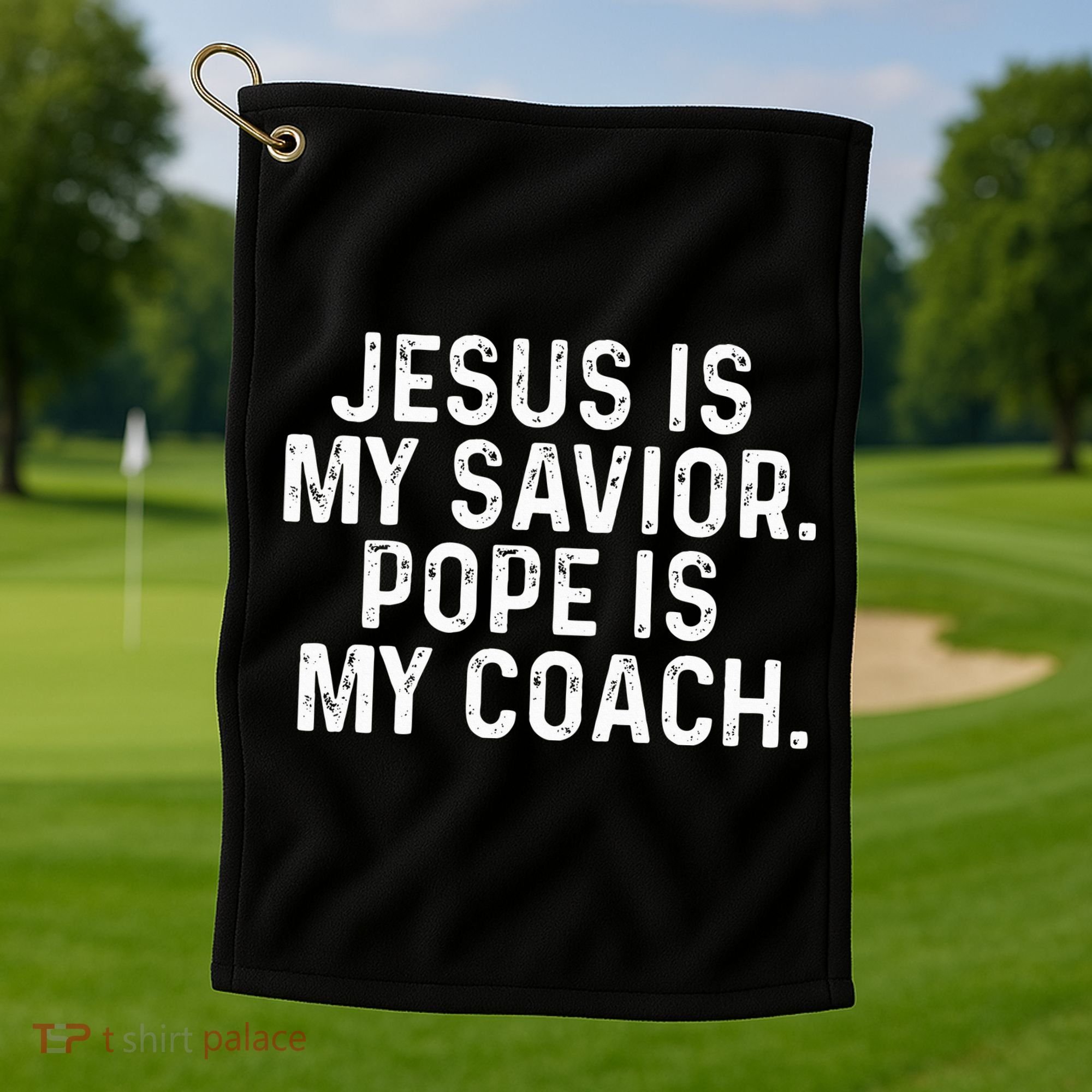 Jesus Is My Savior Pope Is My Coach Religious Golf Towel