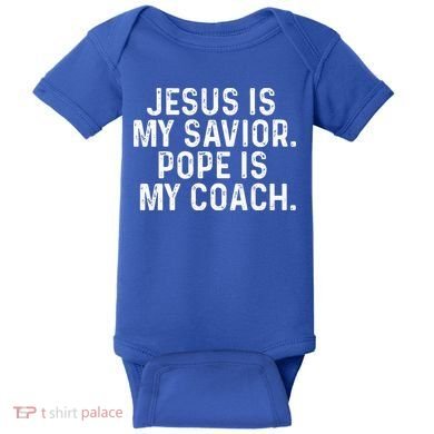 Jesus Is My Savior Pope Is My Coach Religious Baby Bodysuit