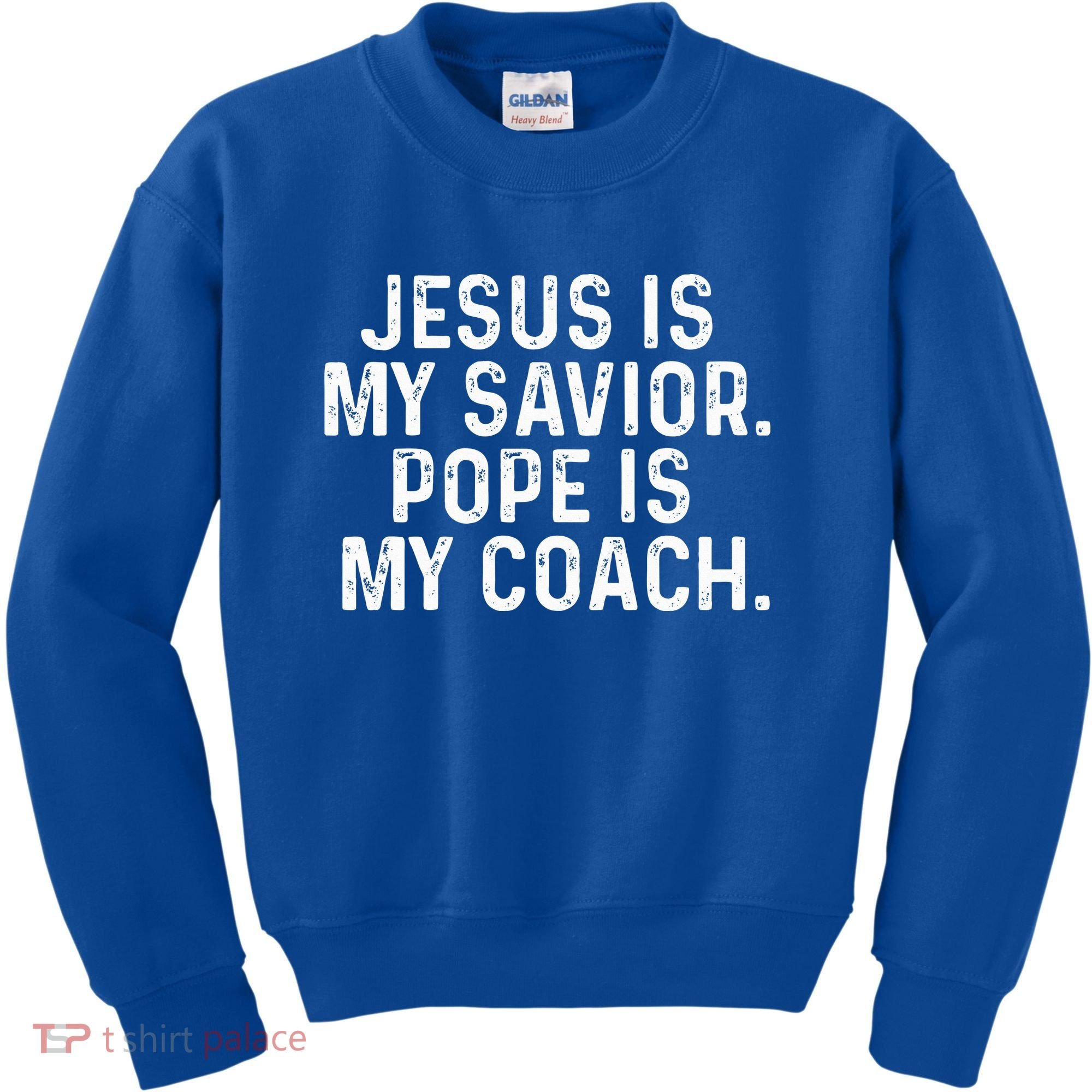 Jesus Is My Savior Pope Is My Coach Religious Kids Sweatshirt