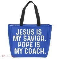 Jesus Is My Savior Pope Is My Coach Religious Tote Bag thumb 0