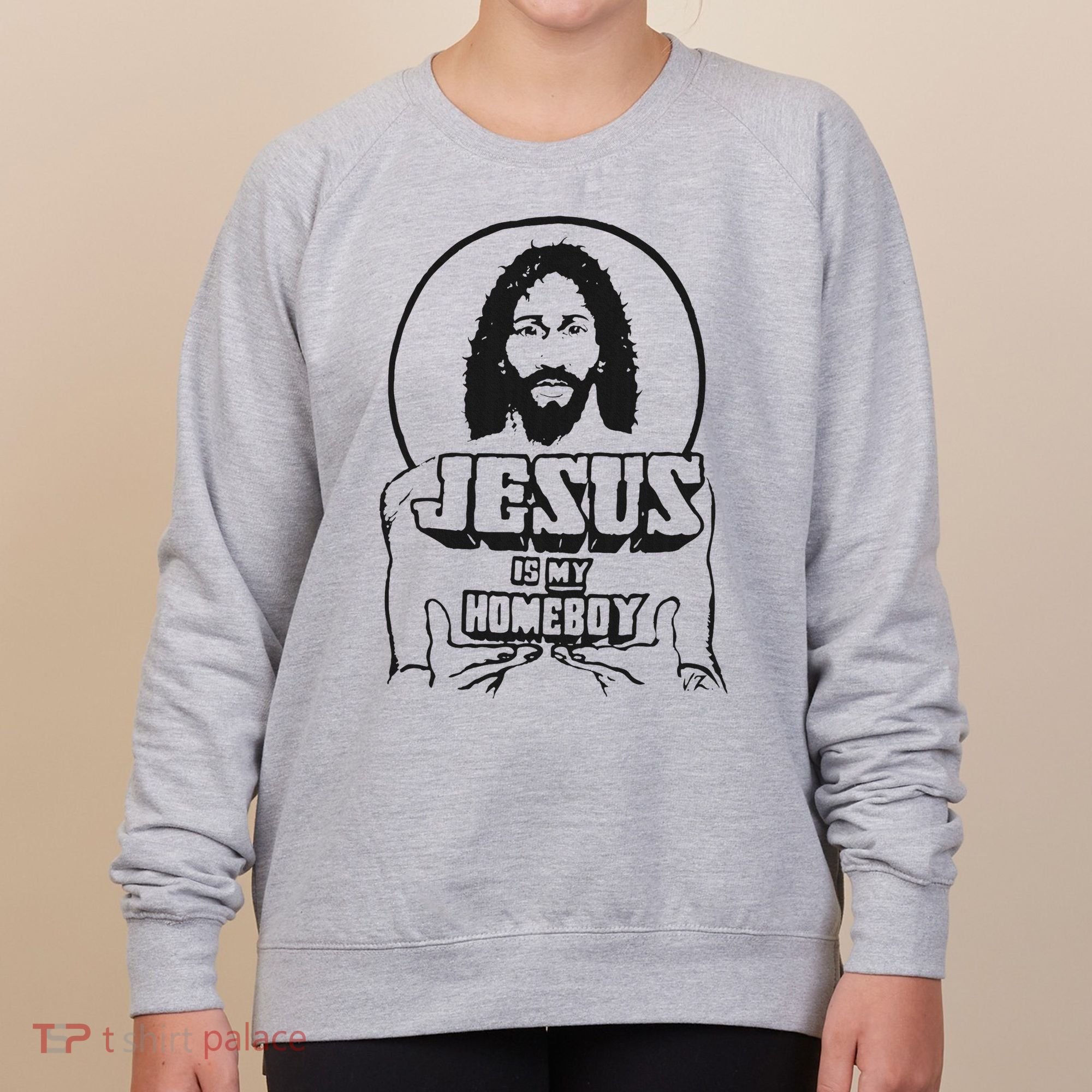 Jesus Is My Homeboy Women's Sweatshirt