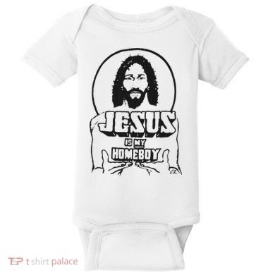 Jesus Is My Homeboy Baby Bodysuit
