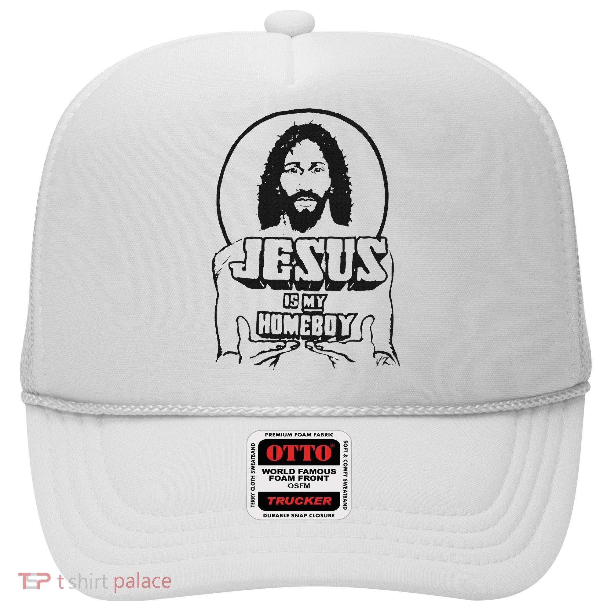 Jesus Is My Homeboy Hat
