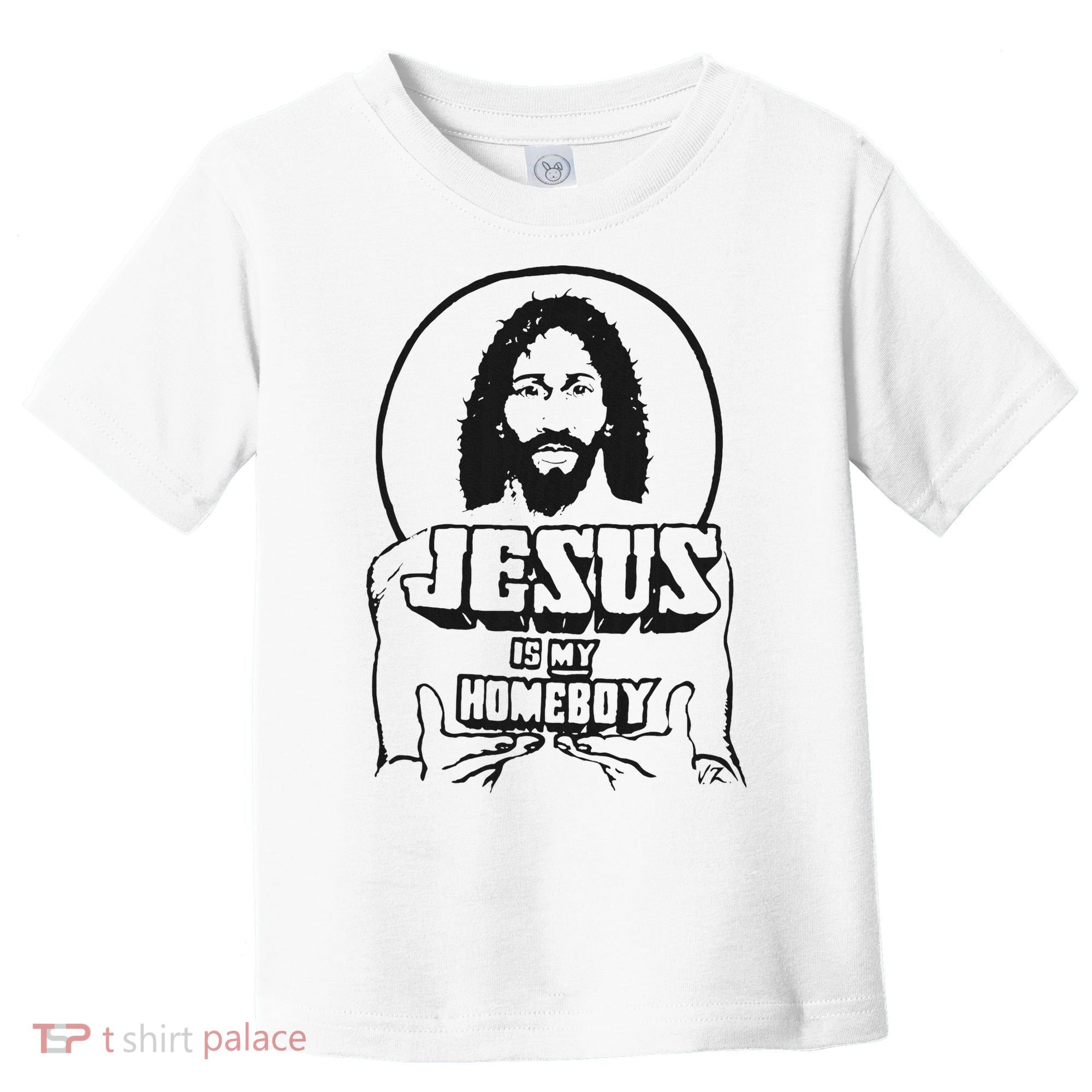 Jesus Is My Homeboy Toddler T-Shirt