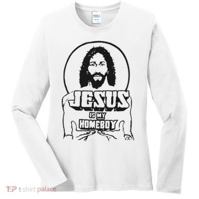 Jesus Is My Homeboy Women's Long Sleeve Shirt
