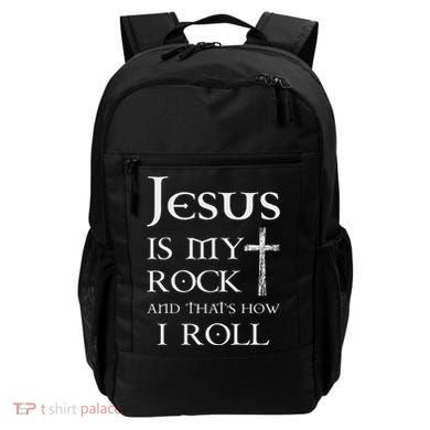 Jesus Is My Rock And That’S How I Roll Backpack