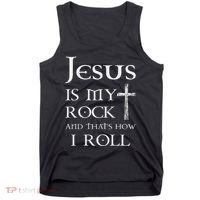 Jesus Is My Rock And That’S How I Roll Tank Top thumb 0