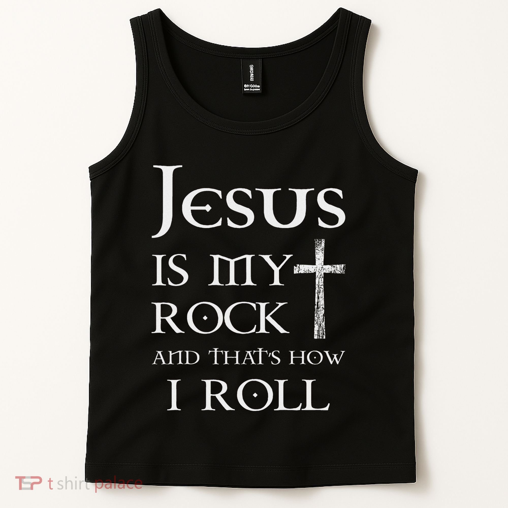 Jesus Is My Rock And That’S How I Roll Tank Top