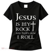 Jesus Is My Rock And That’S How I Roll Women's T-Shirt thumb 0