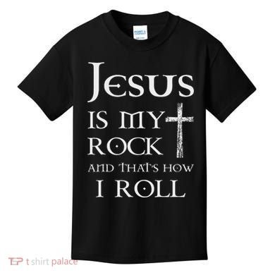 Jesus Is My Rock And That’S How I Roll Kids T-Shirt