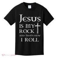 Jesus Is My Rock And That’S How I Roll Kids T-Shirt thumb 0