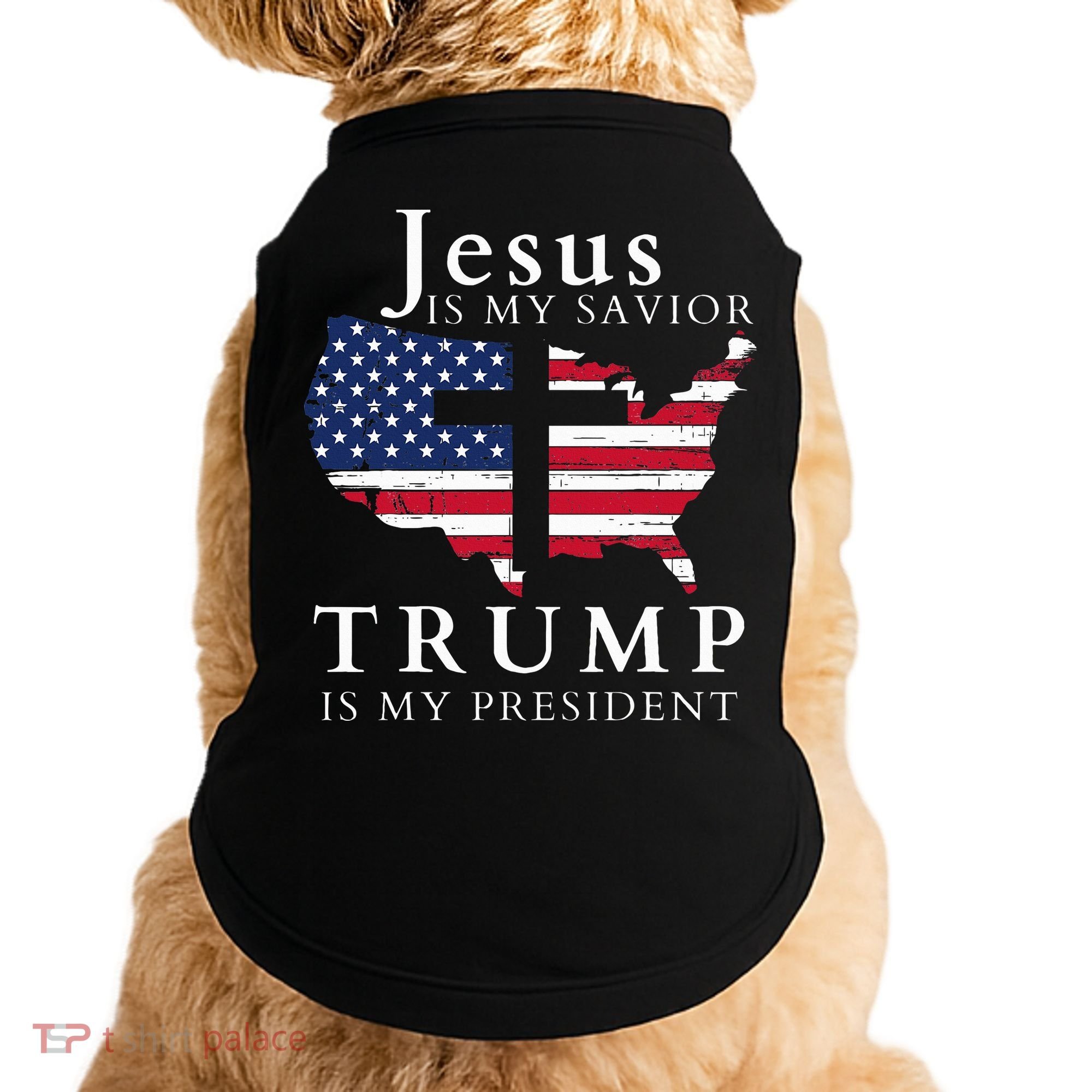 Jesus Is My Savior Trump Is My President Doggie Tank