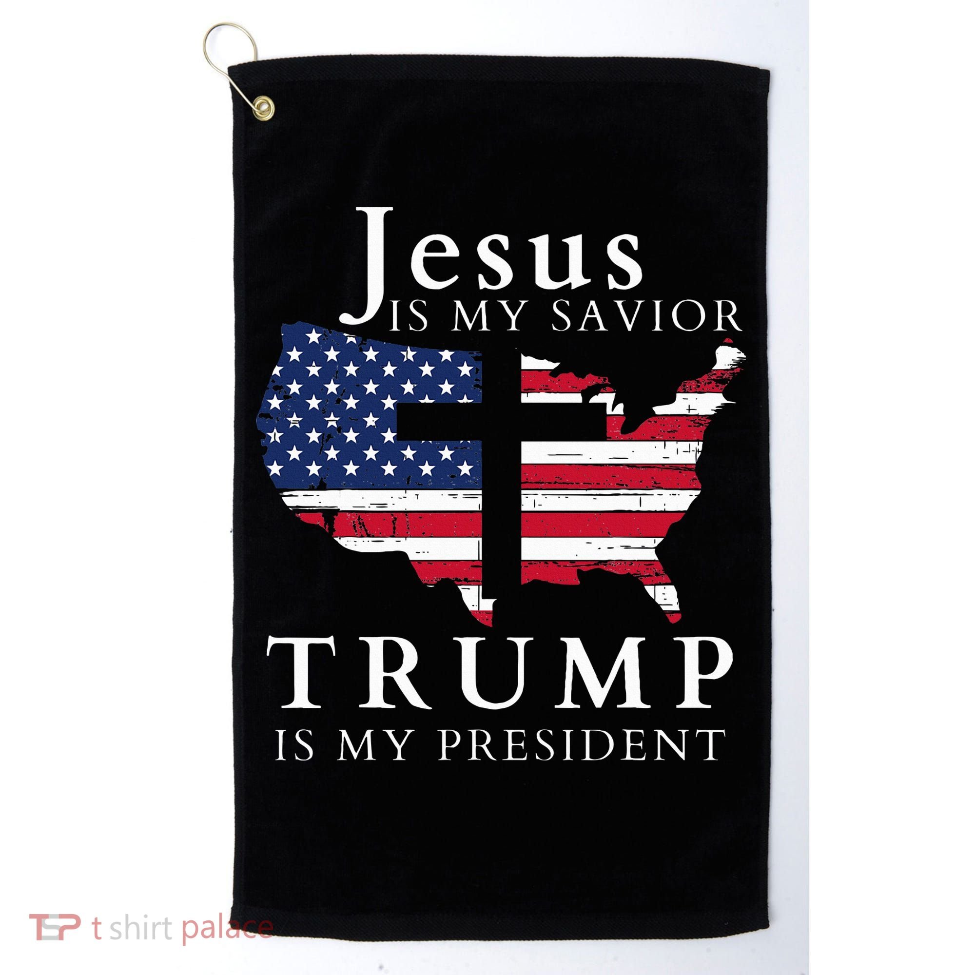 Jesus Is My Savior Trump Is My President Golf Towel