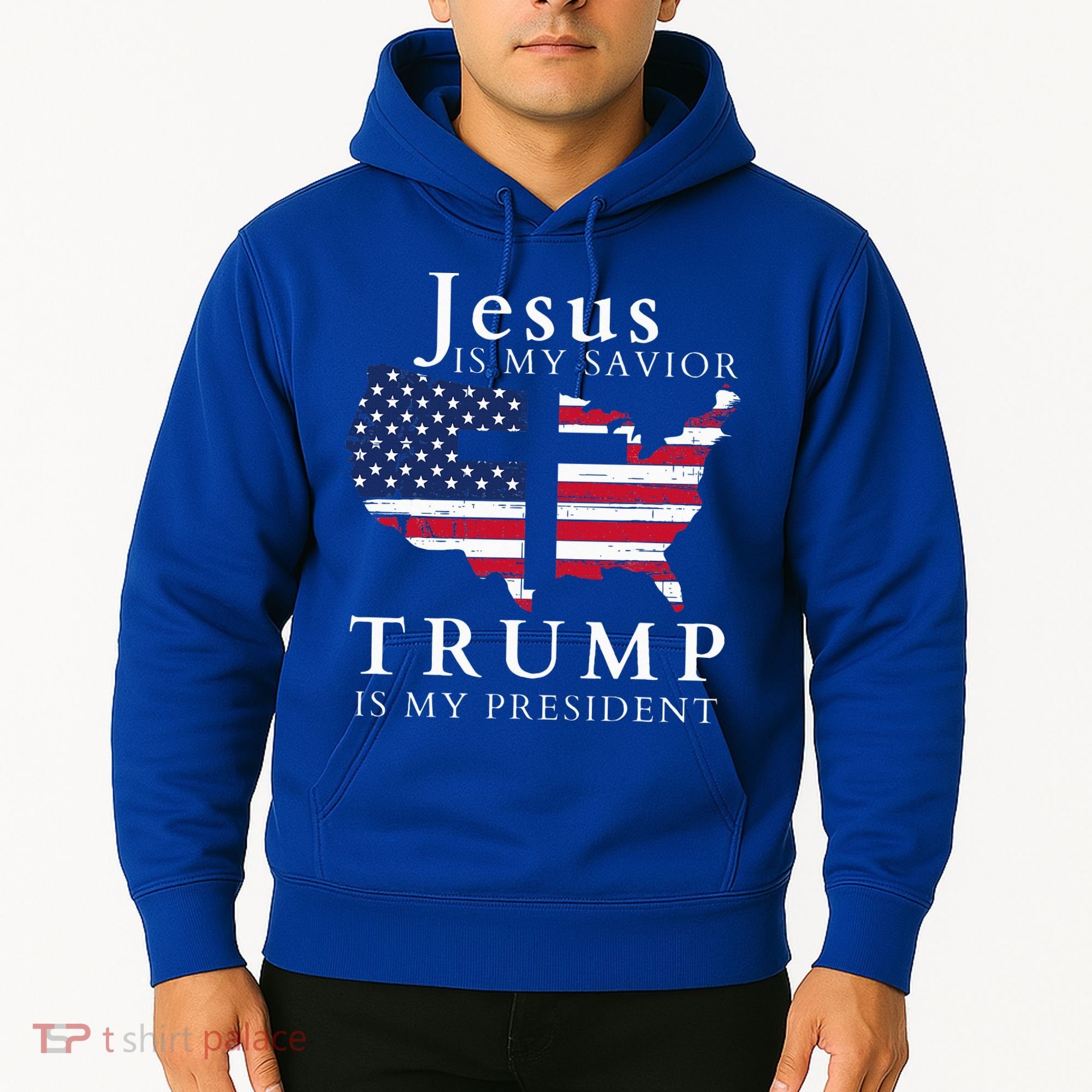 Jesus Is My Savior Trump Is My President Hoodie