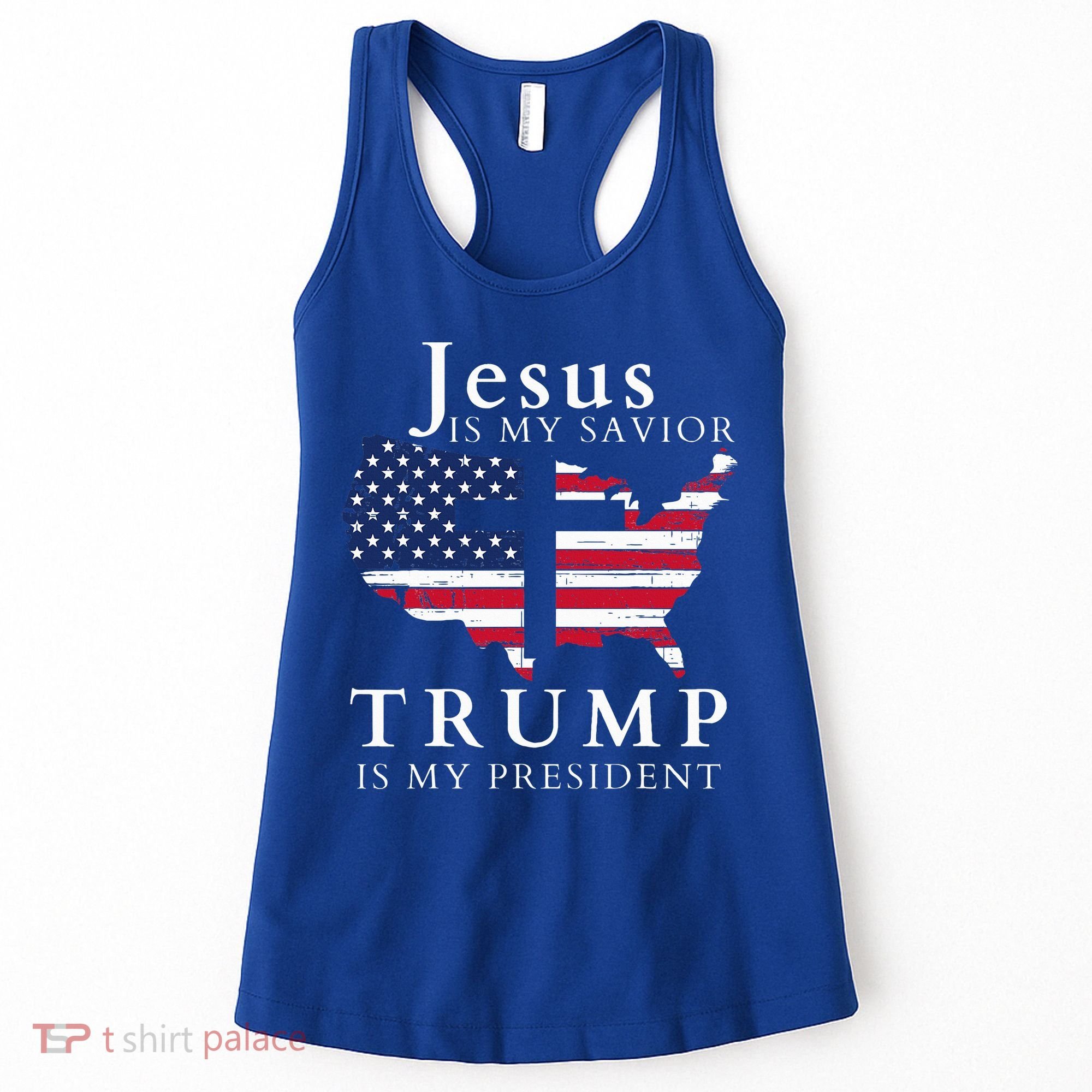 Jesus Is My Savior Trump Is My President Women's Tank Top