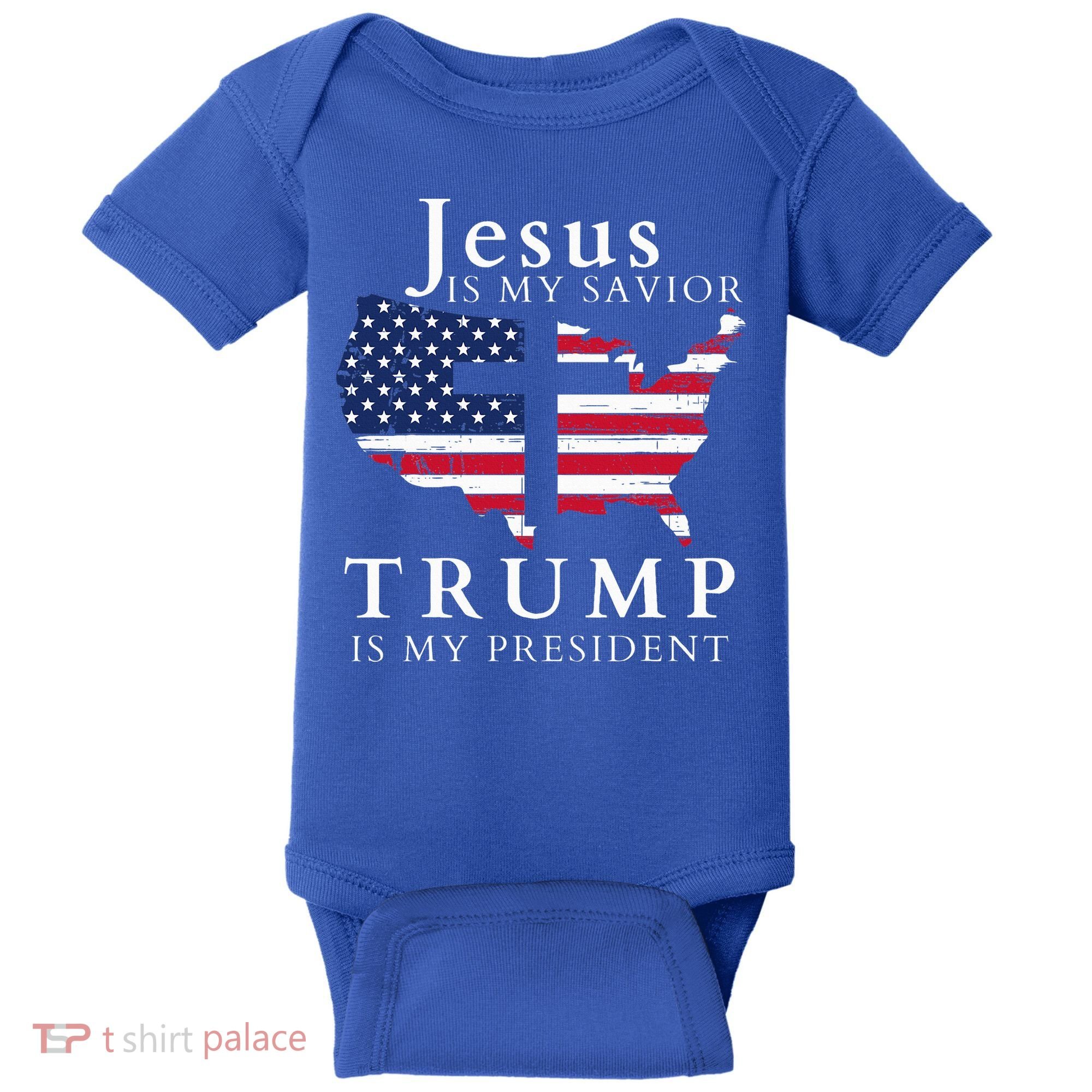 Jesus Is My Savior Trump Is My President Baby Bodysuit