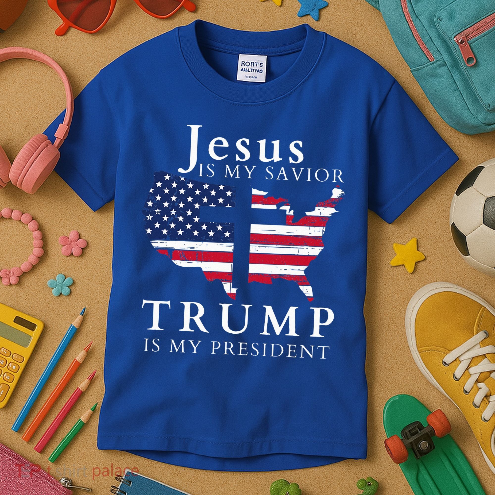 Jesus Is My Savior Trump Is My President Kids T-Shirt