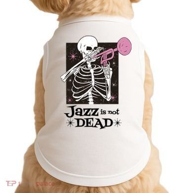 Jazz Is Not Dead Skeleton Doggie Tank