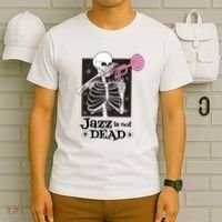 Jazz Is Not Dead Skeleton T-Shirt thumb 6